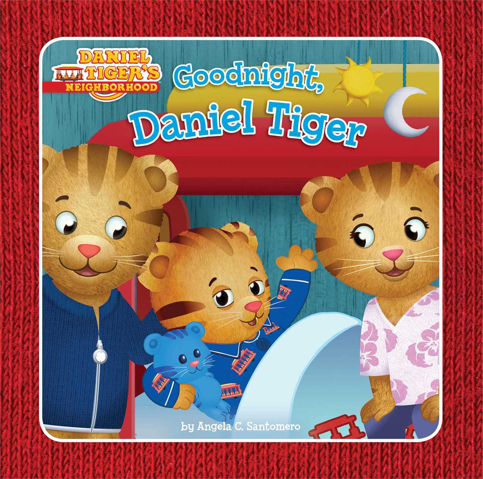 Goodnight, Daniel Tiger (Daniel Tiger's Neighborhood) book cover by Angela C. Santomero