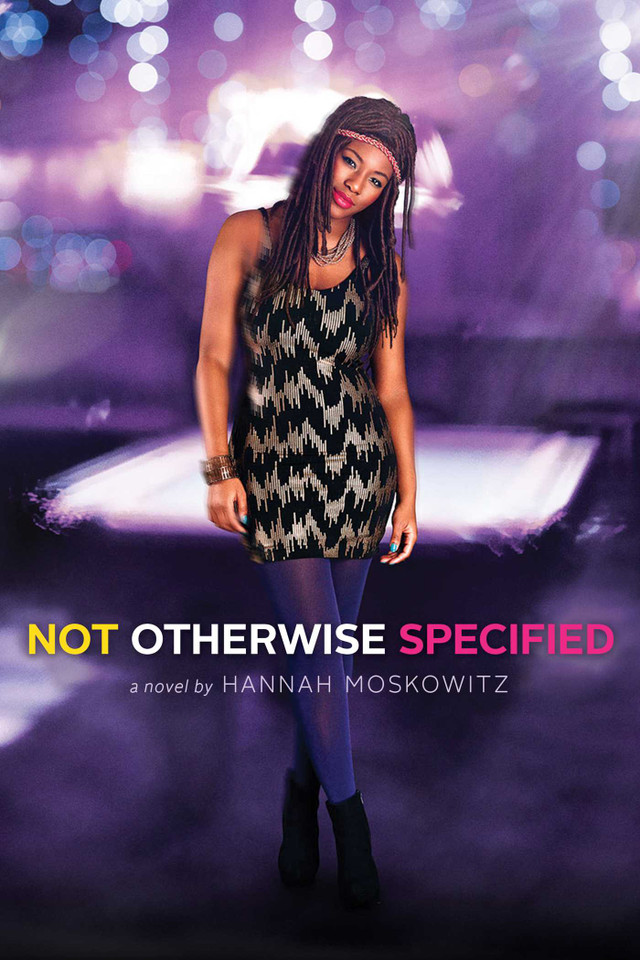 Not Otherwise Specified book cover by Hannah Moskowitz