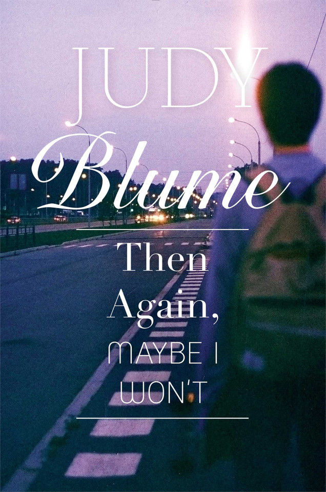 Then Again, Maybe I Won't book cover by Judy Blume