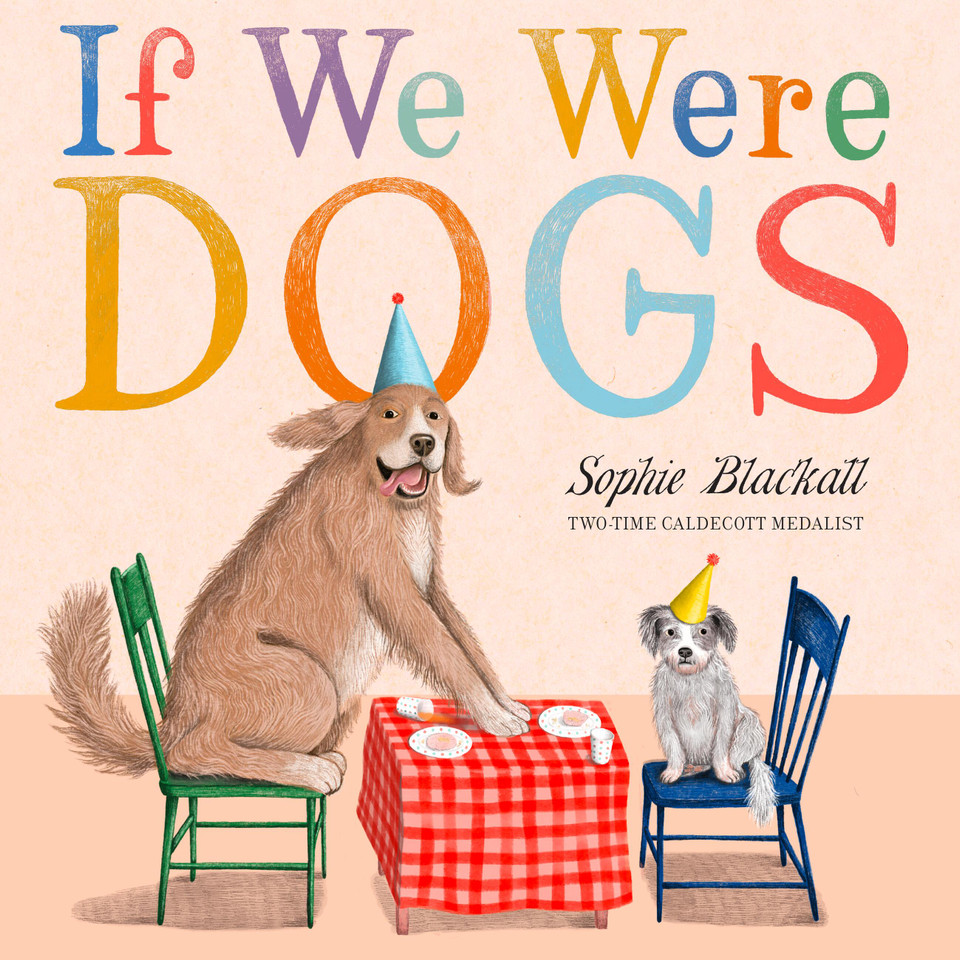 If We Were Dogs book cover by Sophie Blackall