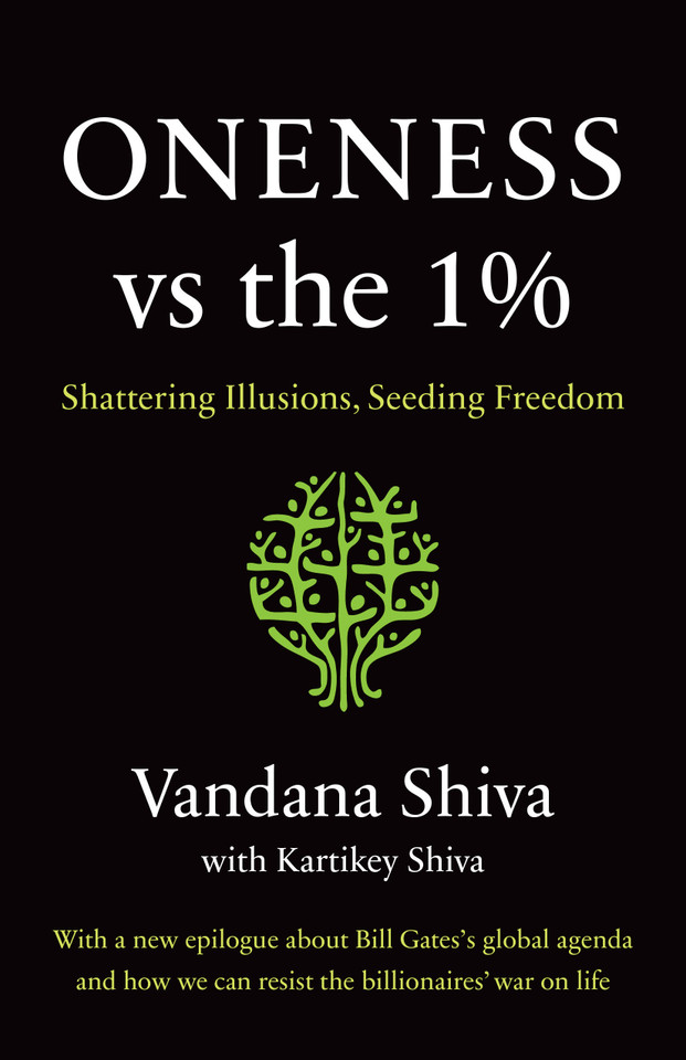 Oneness vs. the 1%: Shattering Illusions, Seeding Freedom book cover by Vandana Shiva, Kartikey Shiva