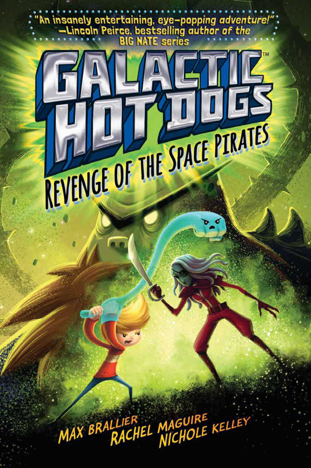 Galactic Hot Dogs 3: Revenge of the Space Pirates (Galactic Hot Dogs) book cover by Max Brallier