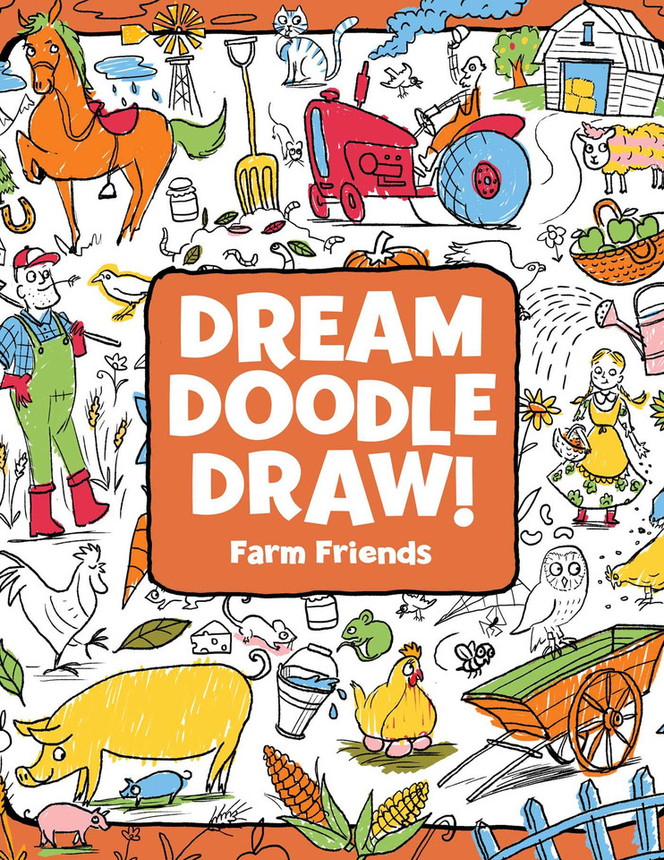 Farm Friends (Dream Doodle Draw!) book cover by Hannah Eliot