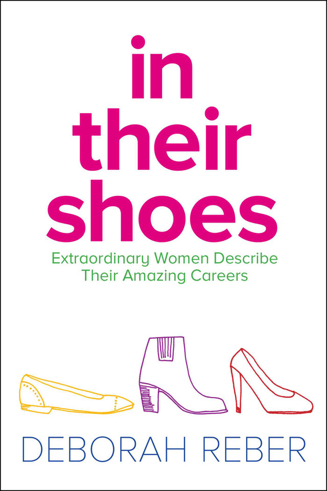 In Their Shoes: Extraordinary Women Describe Their Amazing Careers book cover by Deborah Reber