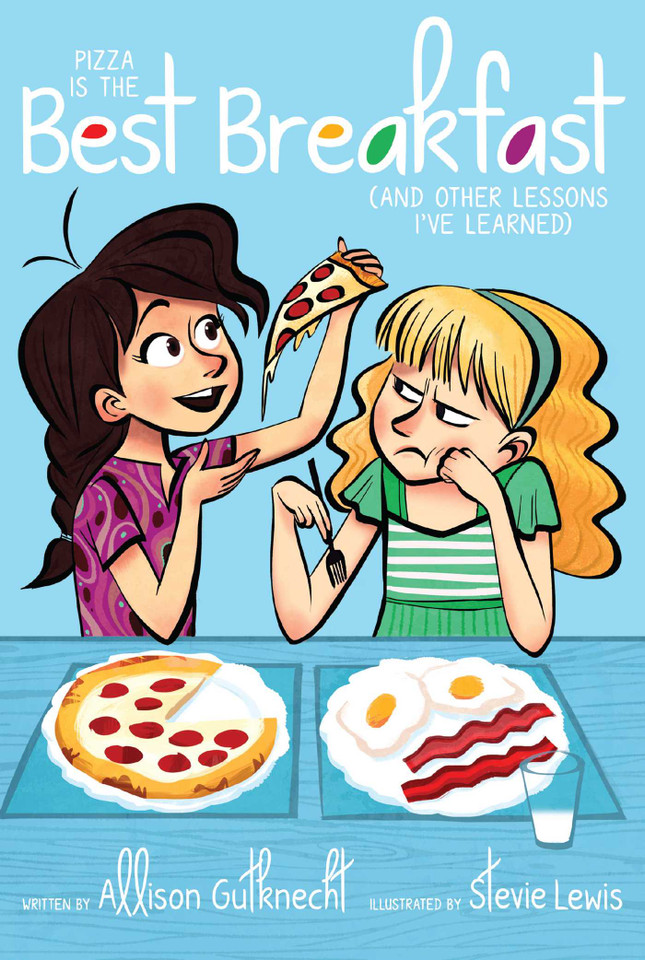 Pizza Is the Best Breakfast: (And Other Lessons I've Learned) book cover by Allison Gutknecht