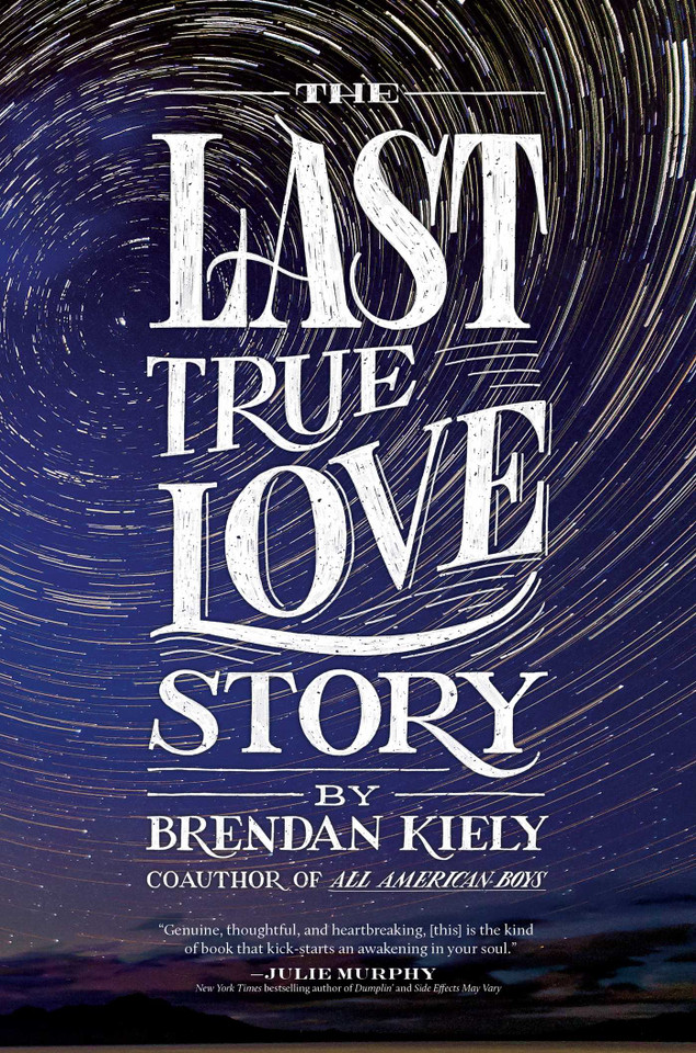 The Last True Love Story book cover by Brendan Kiely