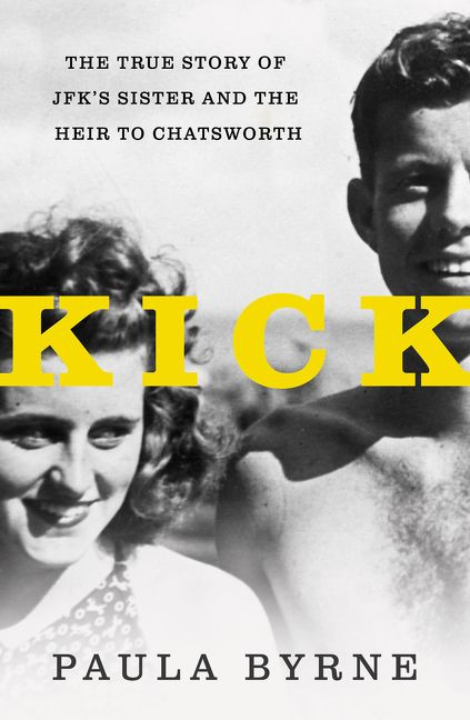 Kick: The True Story of JFK's Sister and the Heir to Chatsworth book cover by Paula Byrne