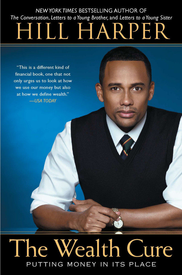 The Wealth Cure: Putting Money in Its Place book cover by Hill Harper