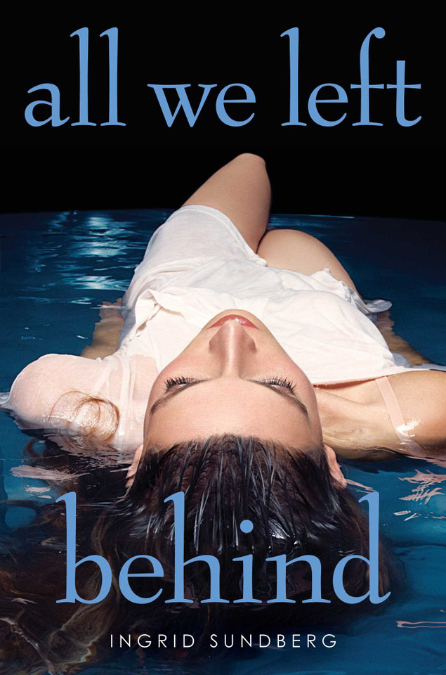 All We Left Behind (A Bestselling Teen Romance) book cover by Ingrid Sundberg