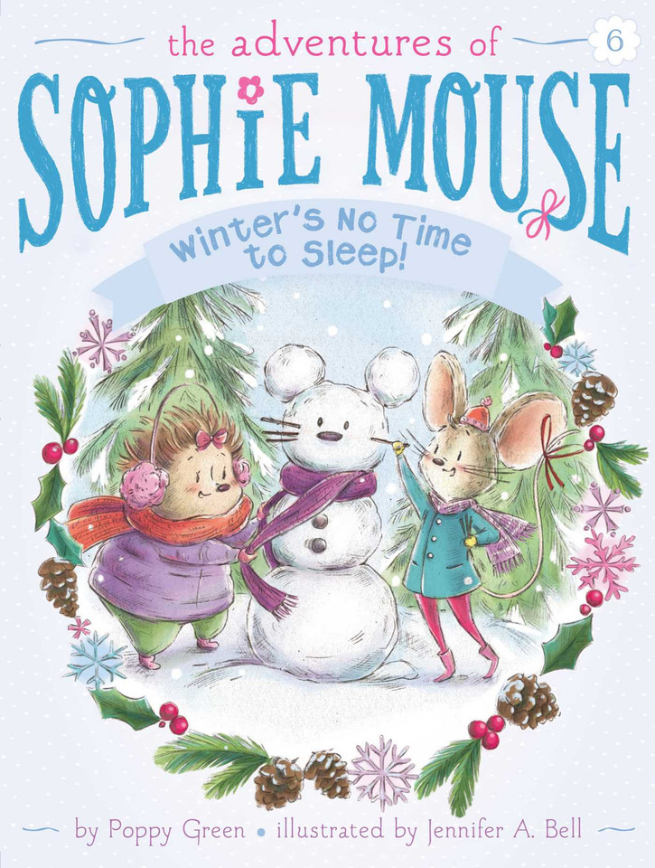 Winter's No Time to Sleep! (The Adventures of Sophie Mouse) book cover by Poppy Green