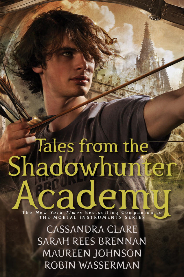 Tales from the Shadowhunter Academy (Tales from the Shadowhunter Academy) book cover by Cassandra Clare, Sarah Rees Brennan, Maureen Johnson, Robin Wasserman