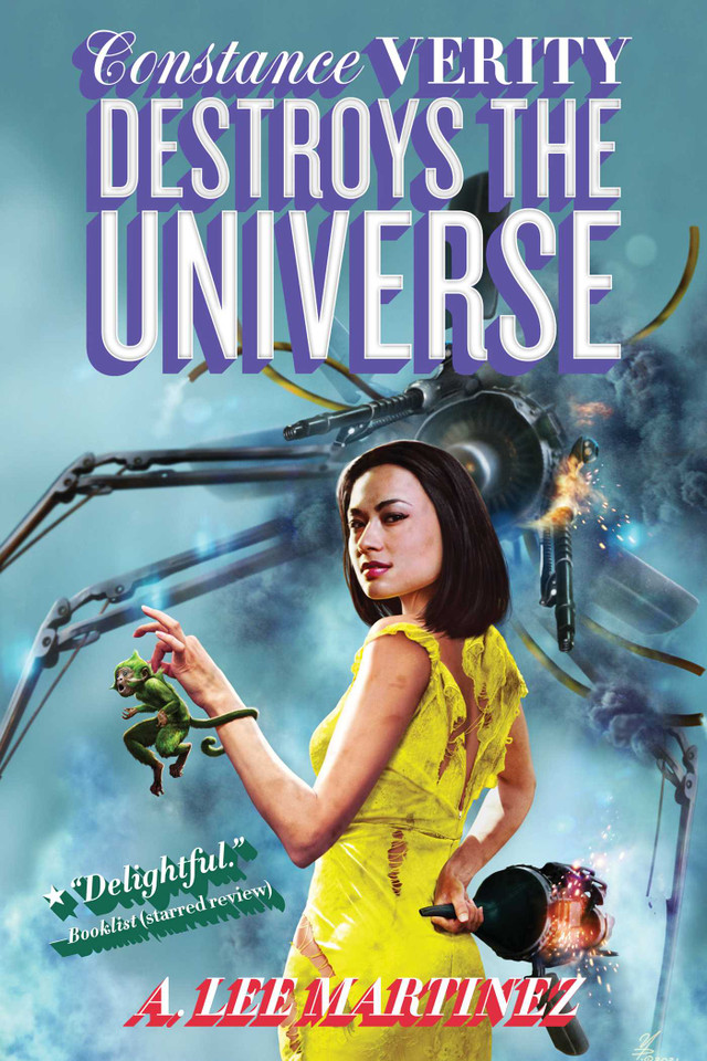 Constance Verity Destroys the Universe (Constance Verity) book cover by A. Lee Martinez