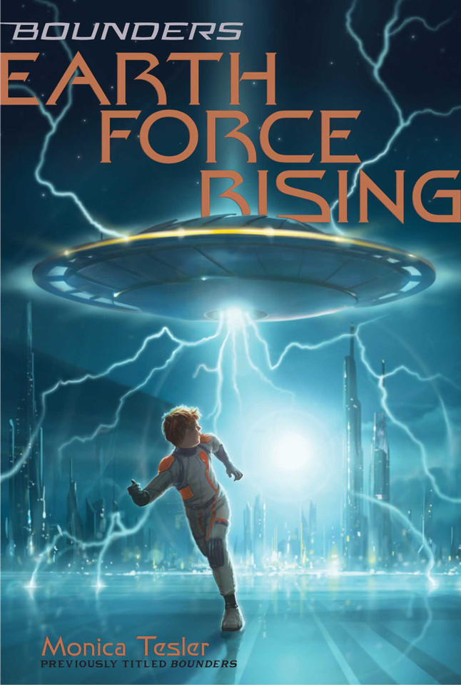 Earth Force Rising (Bounders) book cover by Monica Tesler