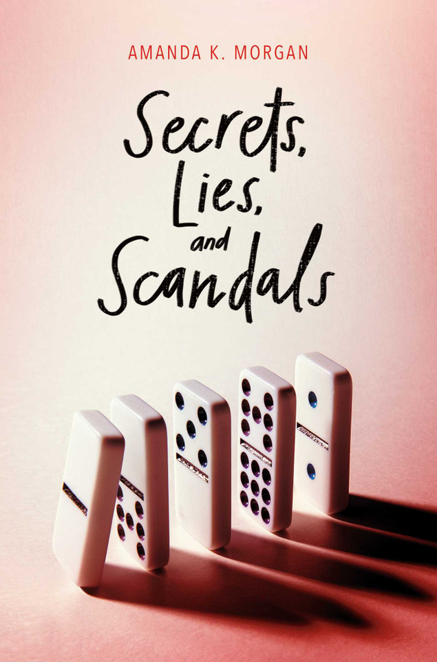Secrets, Lies, and Scandals book cover by Amanda K. Morgan