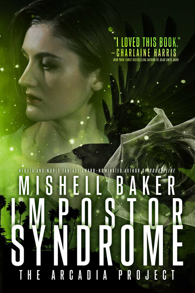 Impostor Syndrome (The Arcadia Project) book cover by Mishell Baker