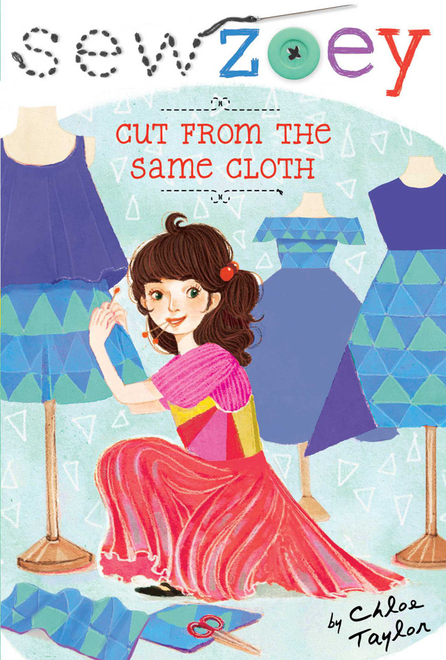 Cut from the Same Cloth (Sew Zoey) book cover by Chloe Taylor