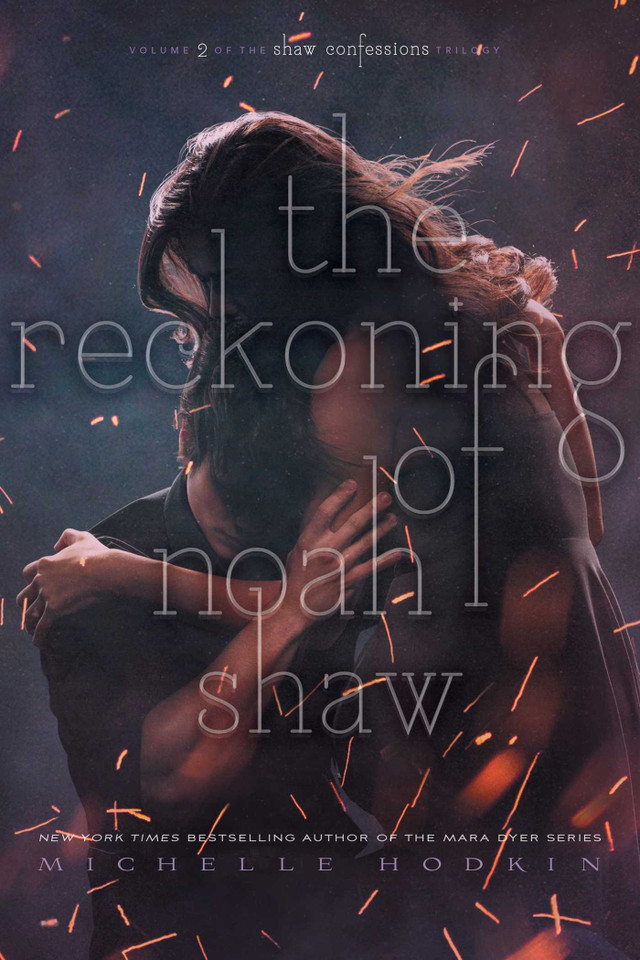 The Reckoning of Noah Shaw (The Shaw Confessions) book cover by Michelle Hodkin