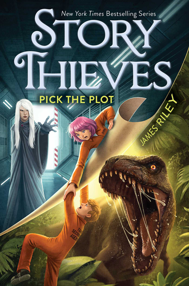 Pick the Plot (Story Thieves) book cover by James Riley