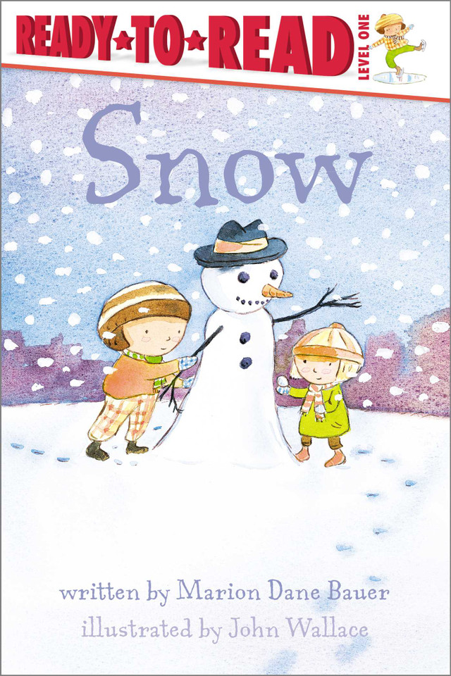 Snow: Ready-to-Read Level 1 (Weather Ready-to-Reads) book cover by Marion  Dane Bauer