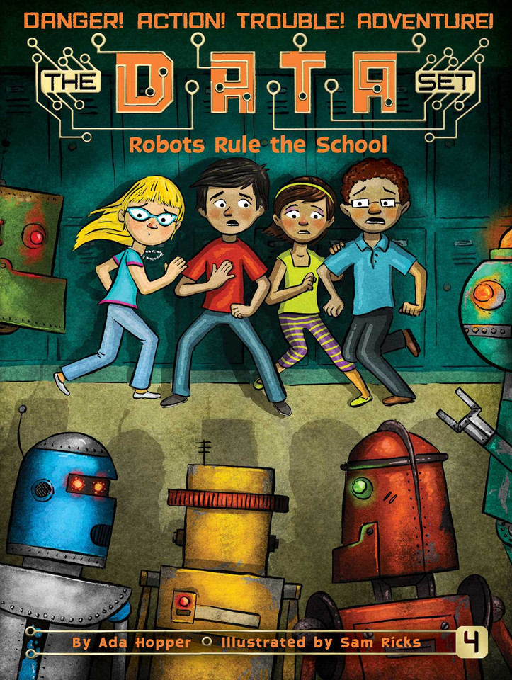 Robots Rule the School (The DATA Set) book cover by Ada Hopper