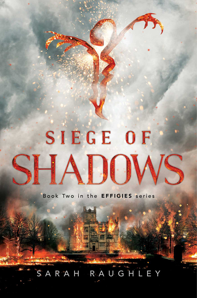 Siege of Shadows (The Effigies) book cover by Sarah Raughley