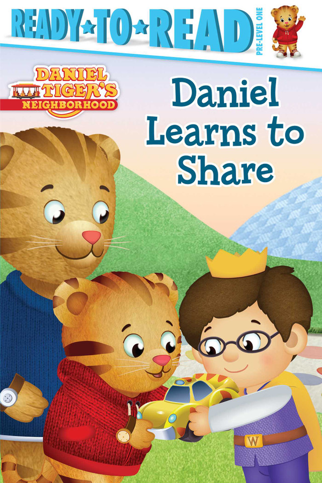 Daniel Learns to Share: Ready-to-Read Pre-Level 1 (Daniel Tiger's Neighborhood) book cover by 