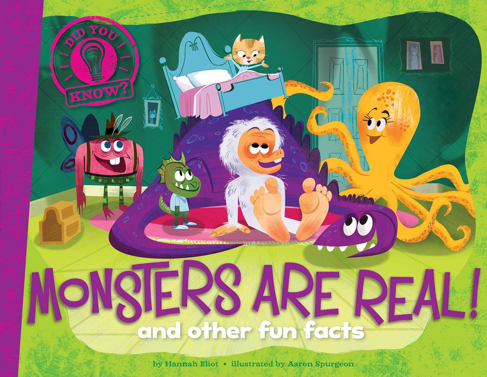 Monsters Are Real!: and other fun facts (Did You Know?) book cover by Hannah Eliot
