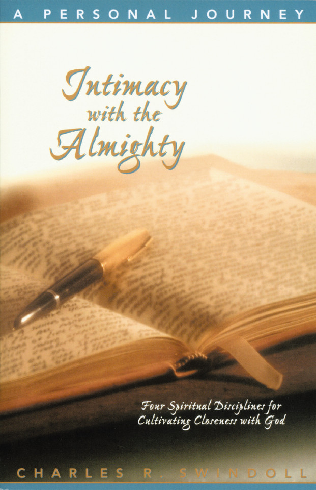 Intimacy with the Almighty: Four Spiritual Disciplines for Cultivating Closeness with God [9780849987489]