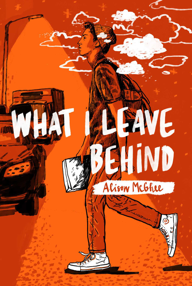 What I Leave Behind book cover by Alison McGhee