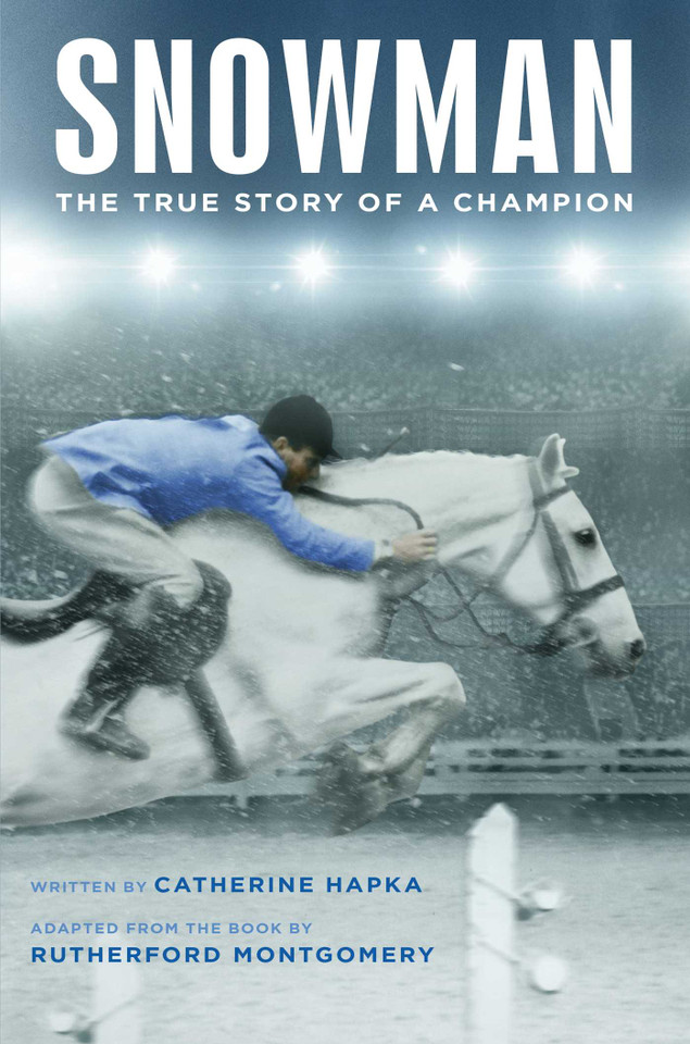 Snowman: The True Story of a Champion book cover by Catherine Hapka