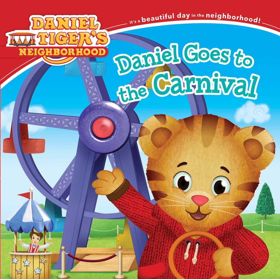Daniel Goes to the Carnival (Daniel Tiger's Neighborhood) book cover by 