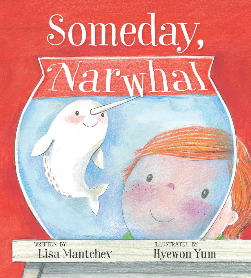 Someday, Narwhal book cover by Lisa Mantchev
