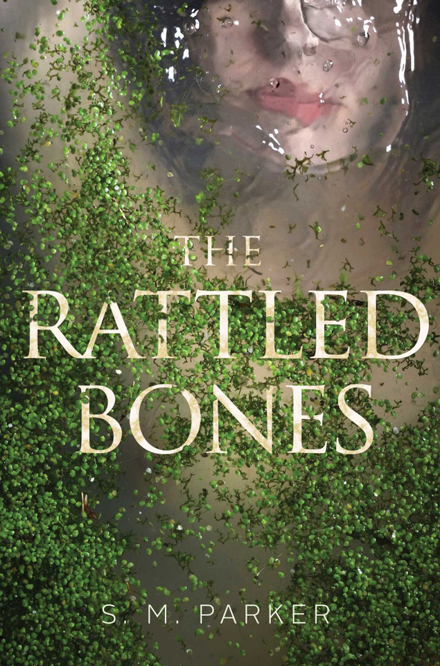 The Rattled Bones book cover by S.M. Parker