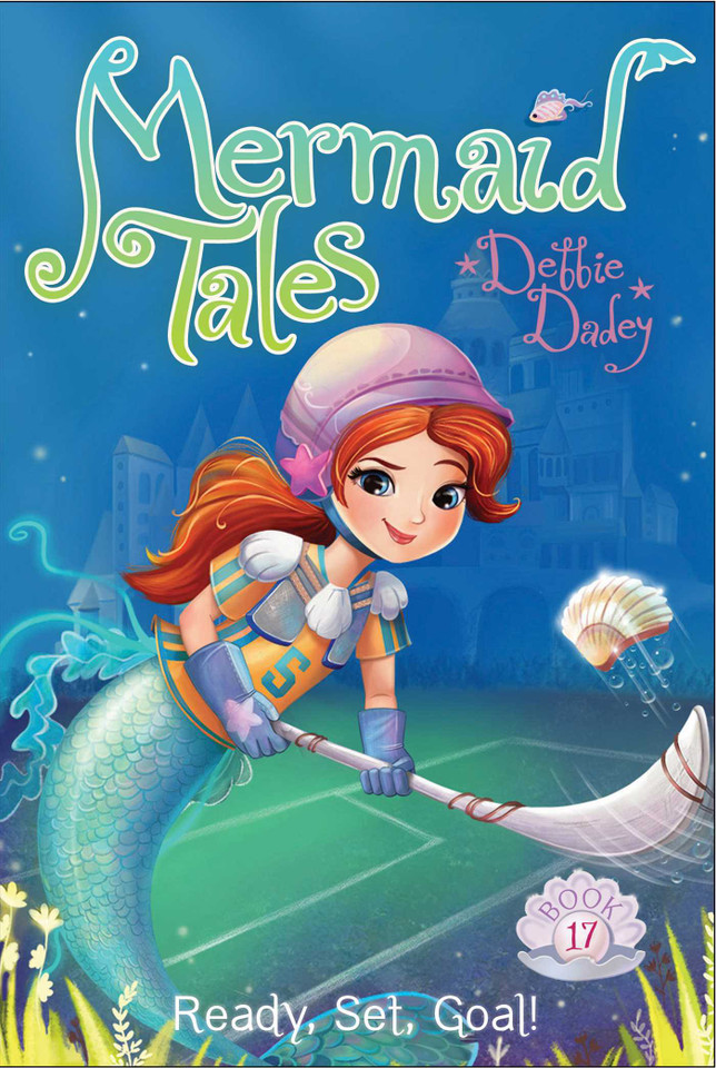 Ready, Set, Goal! (Mermaid Tales) book cover by Debbie Dadey