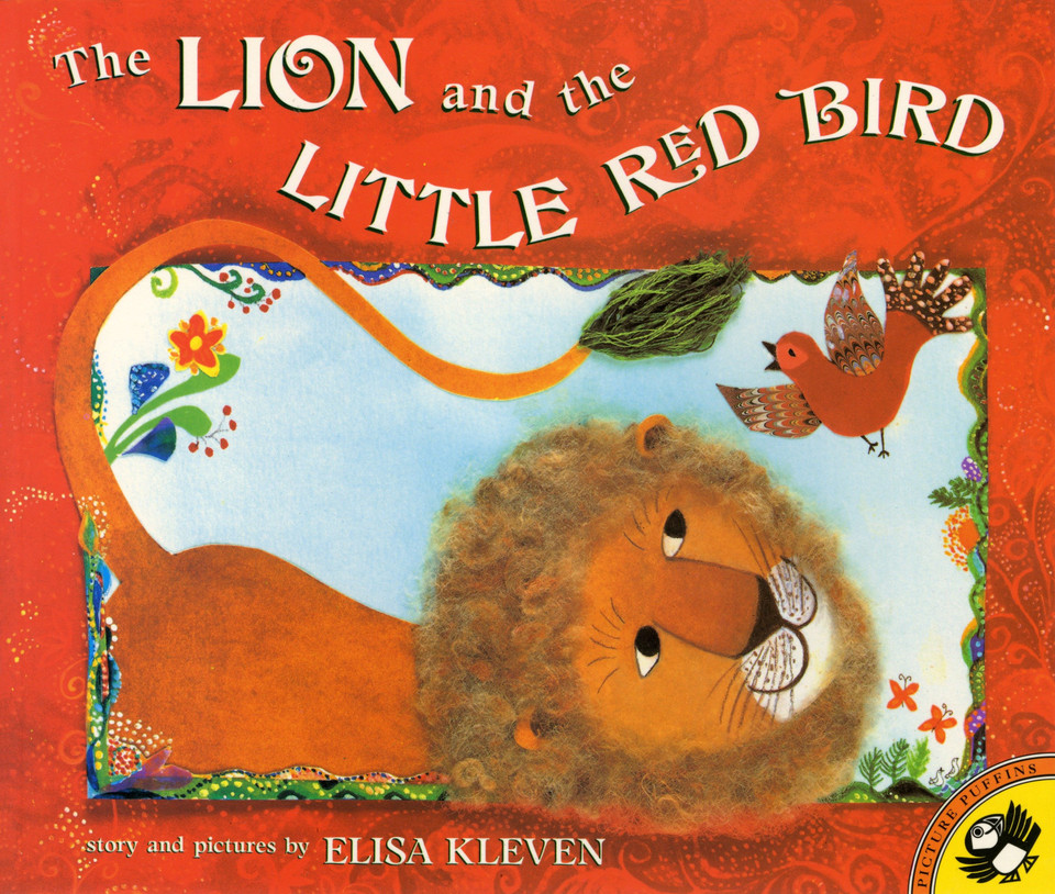 The Lion and the Little Red Bird book cover by Elisa Kleven