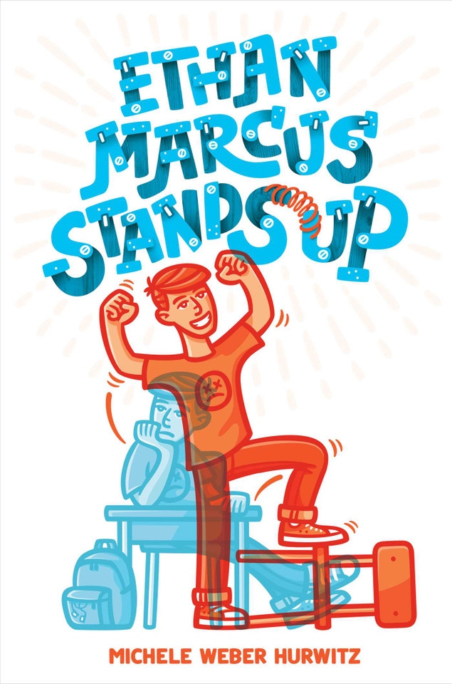 Ethan Marcus Stands Up book cover by Michele Weber Hurwitz