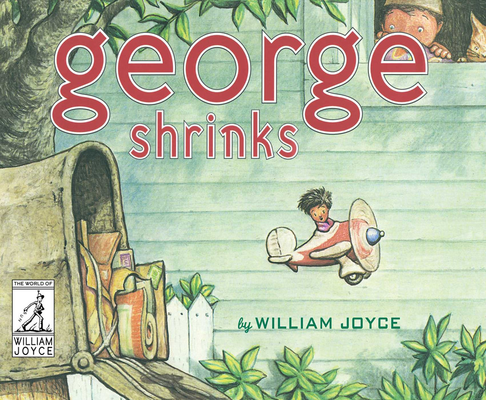 George Shrinks (The World of William Joyce) book cover by William Joyce
