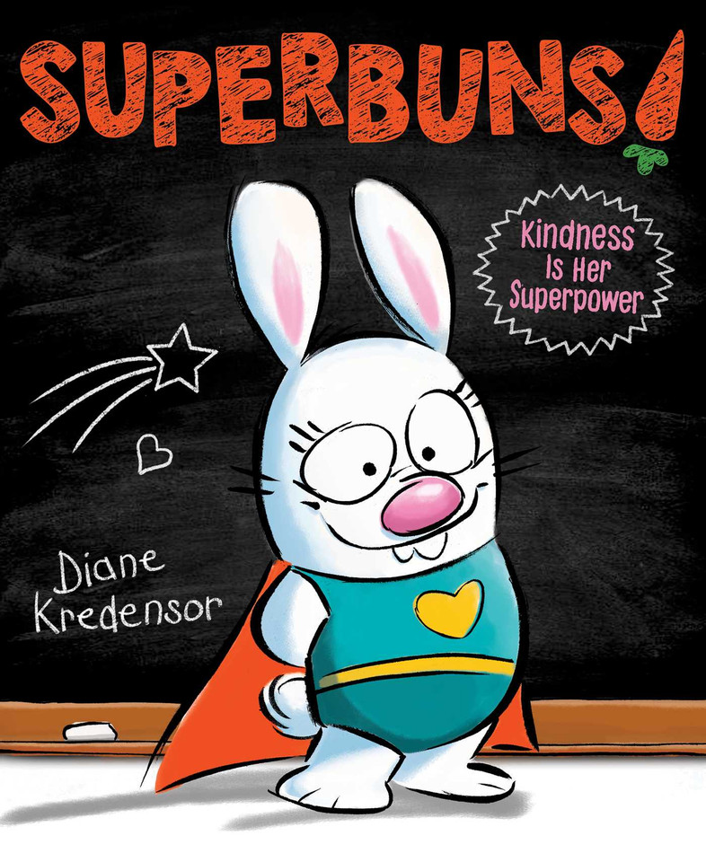 Superbuns!: Kindness Is Her Superpower (Superbuns!) book cover by Diane Kredensor