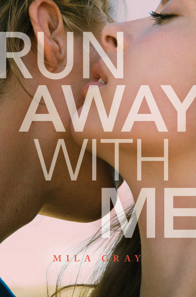 Run Away with Me book cover by Mila Gray