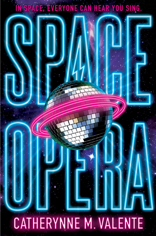 Space Opera (Space Opera, The) book cover by Catherynne M. Valente