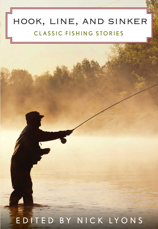 Hook, Line, and Sinker: Classic Fishing Stories book cover by 