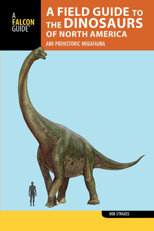A Field Guide to the Dinosaurs of North America (Falcon Field Guide Series) book cover by Bob Strauss