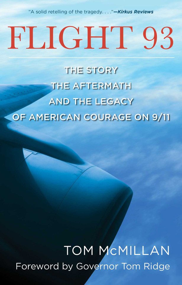 Flight 93: The Story, the Aftermath, and the Legacy of American Courage on 9/11 book cover by Tom McMillan