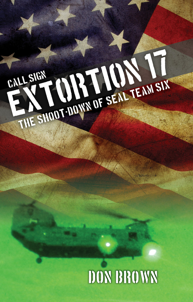 Call Sign Extortion 17: The Shoot-Down of SEAL Team Six book cover by Don Brown