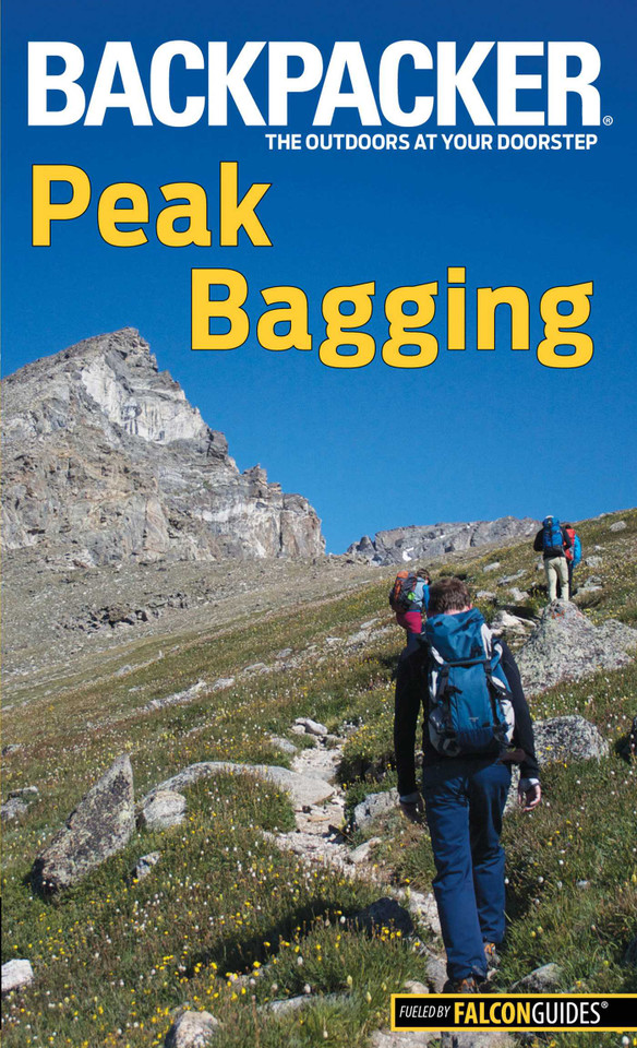 Backpacker Magazine's Peak Bagging (Backpacker Magazine Series) book cover by Brendan Leonard
