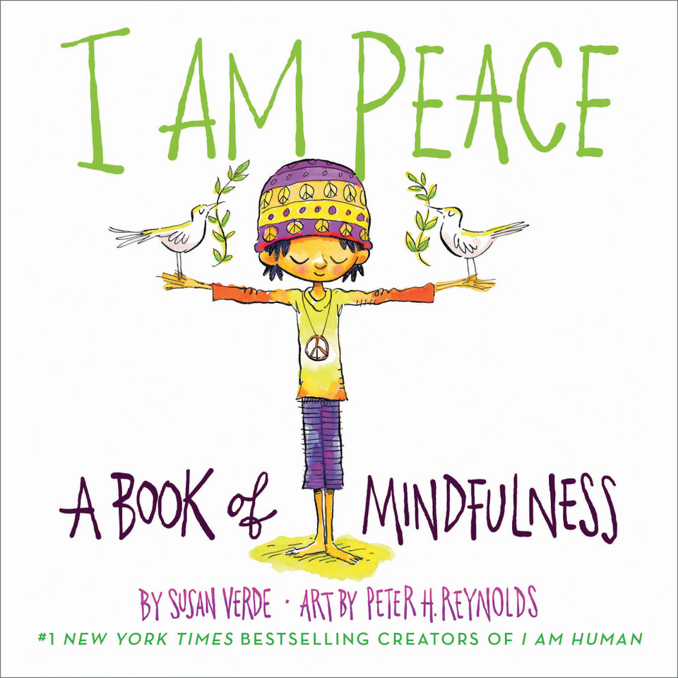 I Am Peace: A Book of Mindfulness (I Am Books) book cover by Susan Verde