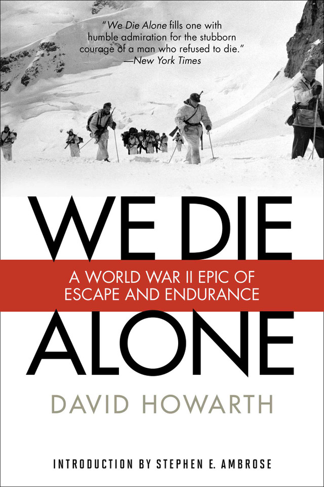 We Die Alone: A WWII Epic Of Escape And Endurance book cover by David Howarth