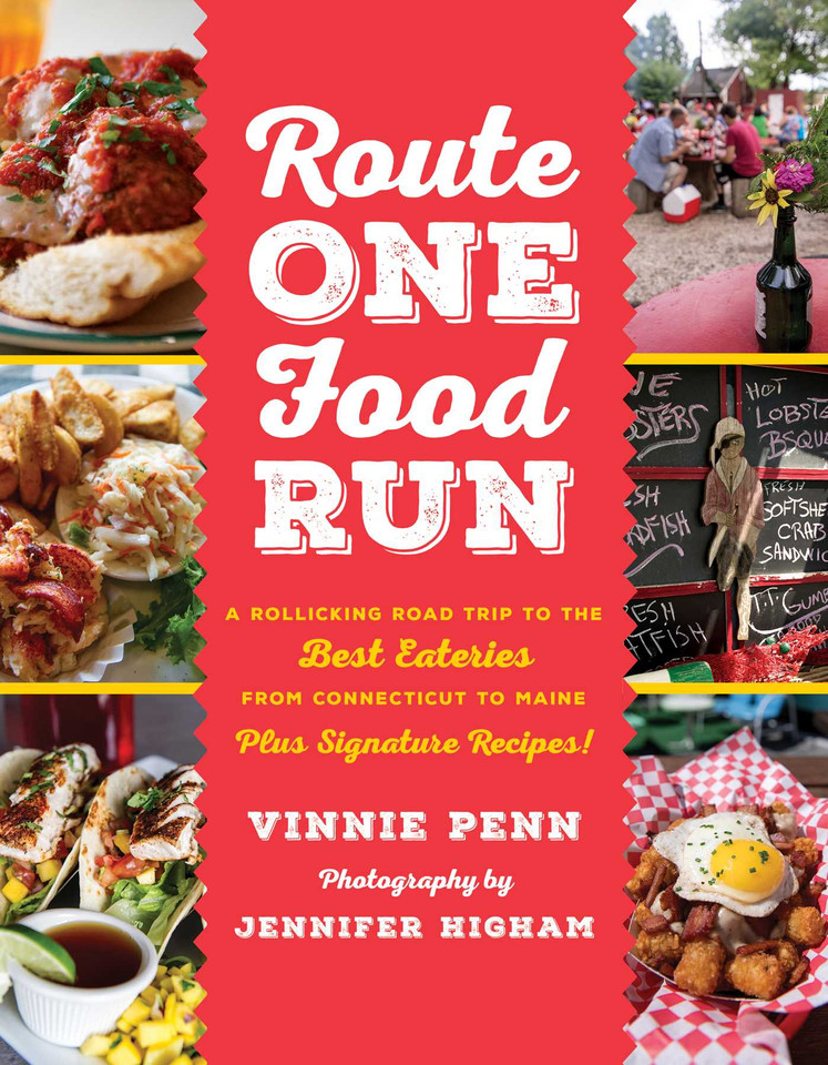 Route One Food Run: A Rollicking Road Trip to the Best Eateries from Connecticut to Maine book cover by Vinnie Penn