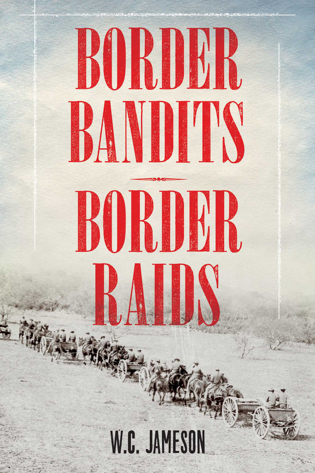 Border Bandits, Border Raids book cover by W.C. Jameson
