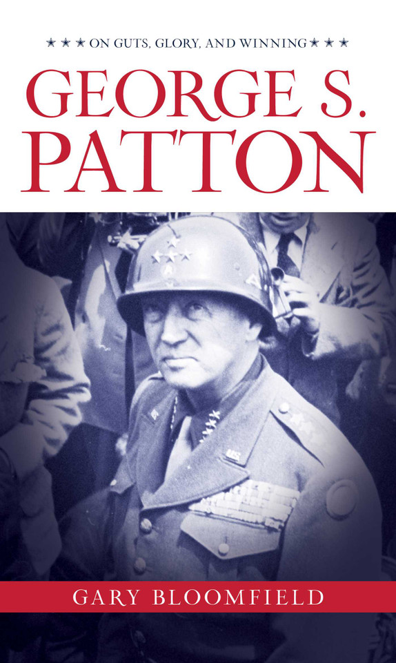 George S. Patton: On Guts, Glory, and Winning book cover by Gary L. Bloomfield